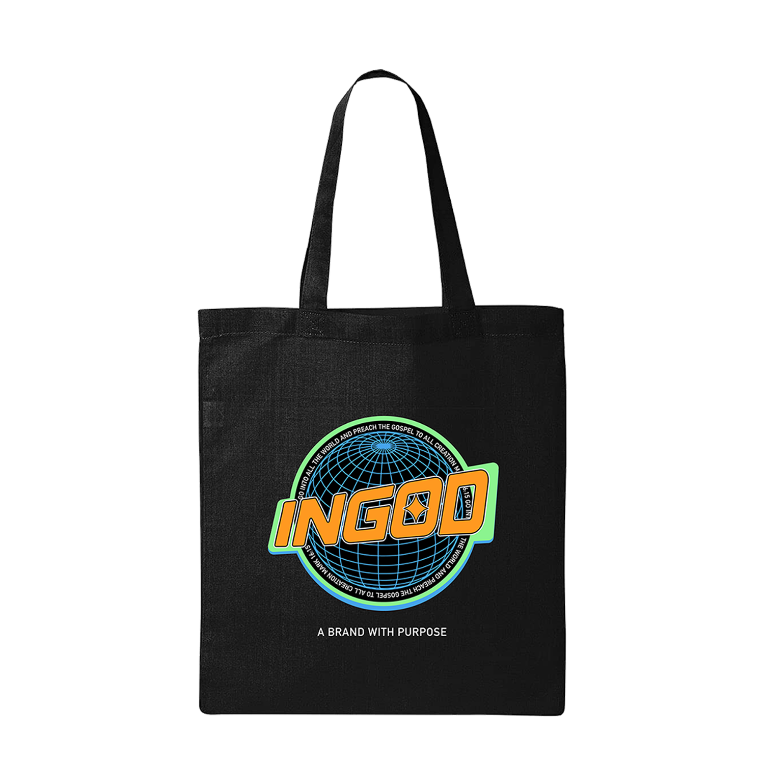 Go Into All The World And Preach The Gospel Tote Bag Go Into All The World And Preach The Gospel Tote Bag